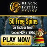 50 Free Spins on "Trick or Treat" from the Black Lotus